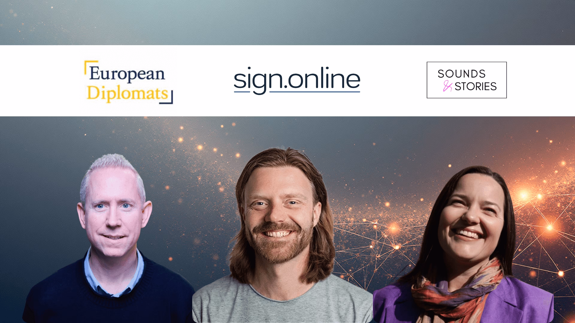 Image representing new partnership for growth between European Diplomats, sign.online and Sounds & Stories with their logos and photos of their founders